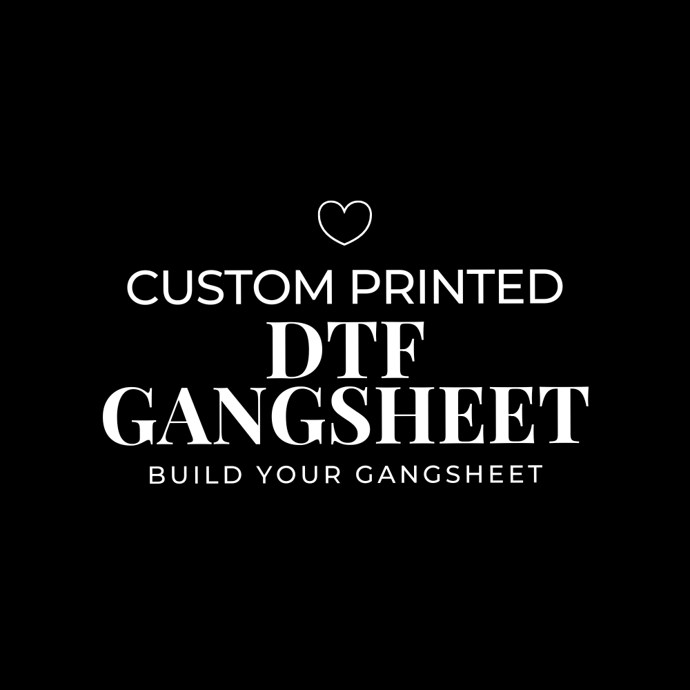 CUSTOM DTF GANG SHEET- BUILD YOUR OWN - Eliza Henri