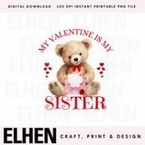 MY VALENTINES IS MY SISTER PNG DIGITAL DOWNLOAD