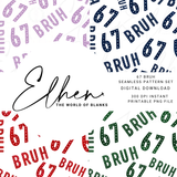 67 BRUH SEAMLESS PATTERN SET