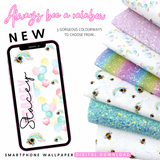 Always Bee a Rainbow Personalised Phone Wallpaper- Set of 3