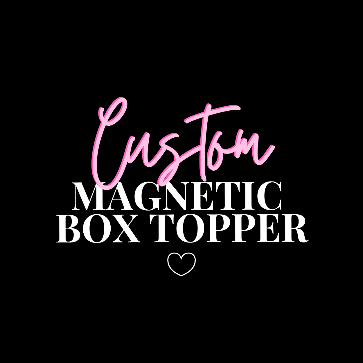 CUSTOM PRINTED- MAGNETIC BOX TOPPER DECAL - Eliza Henri