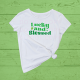 Lucky and Blessed Iron on HTV Full Colour Transfer