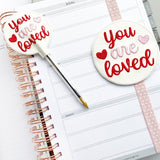 You are Loved Planner Bookmark Felties